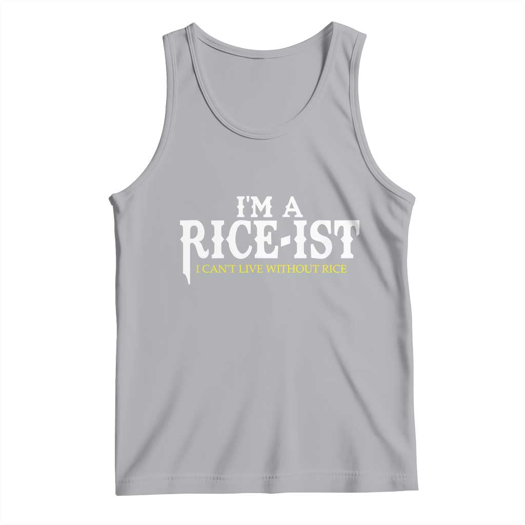 Rice Lover Tank Top Im a Rice-Ist Rice Asian Food Humor TS10 Athletic Heather Print Your Wear