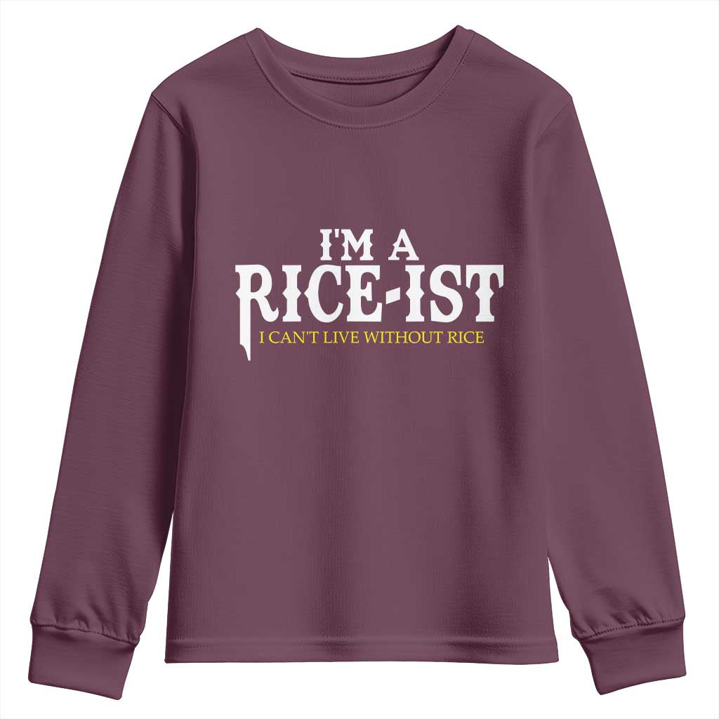 Rice Lover Youth Sweatshirt Im a Rice-Ist Rice Asian Food Humor TS10 Maroon Print Your Wear