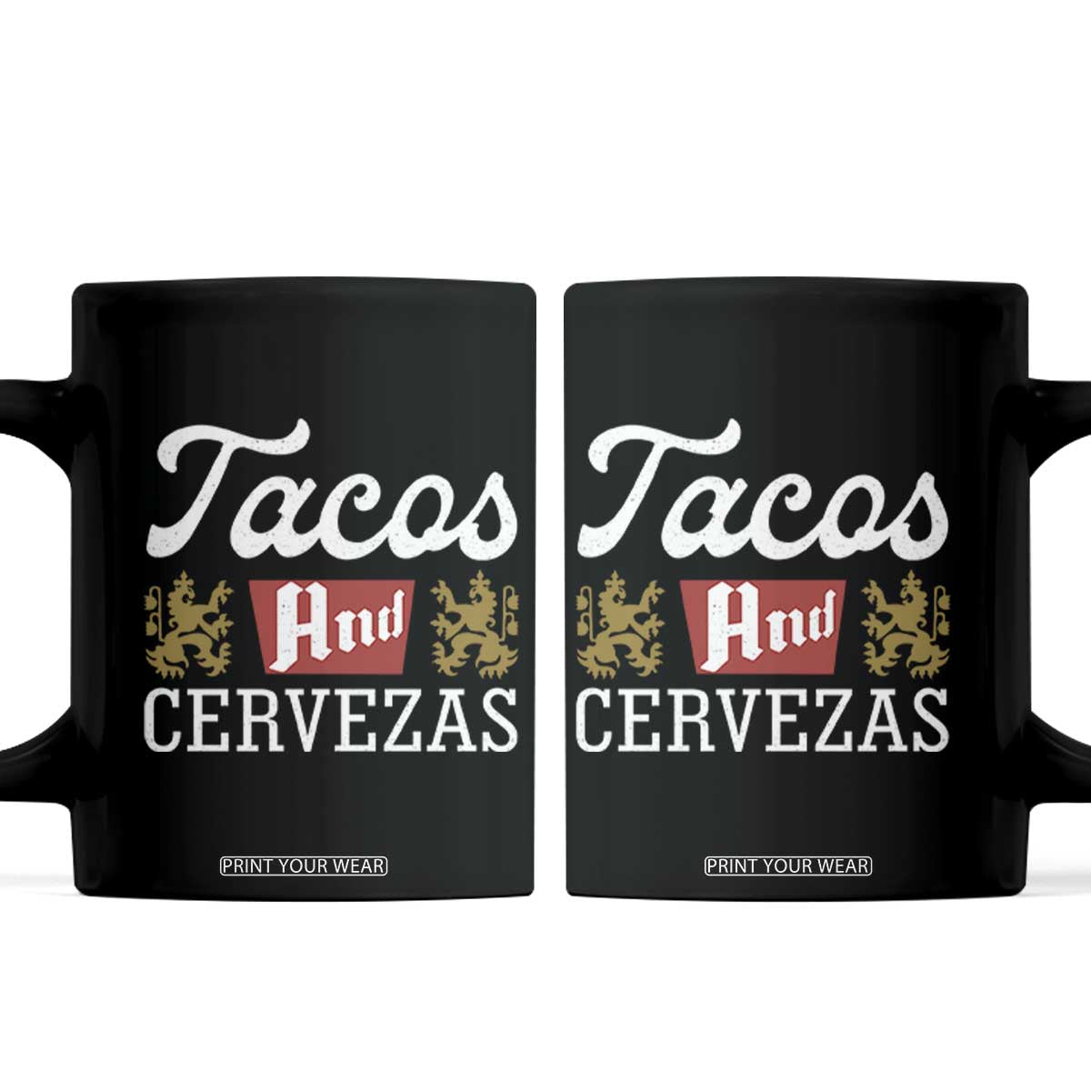 Tacos And Cervezas Coffee Mug Mexican Food Beer Humor TS10 Black Print Your Wear