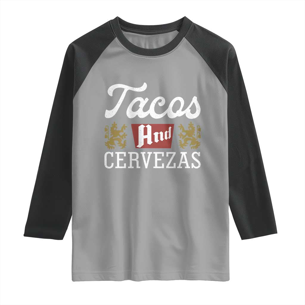 Tacos And Cervezas Raglan Shirt Mexican Food Beer Humor TS10 Sport Gray Black Print Your Wear