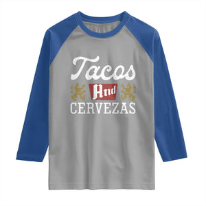 Tacos And Cervezas Raglan Shirt Mexican Food Beer Humor TS10 Sport Gray Royal Print Your Wear