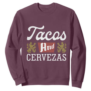 Tacos And Cervezas Sweatshirt Mexican Food Beer Humor TS10 Maroon Print Your Wear