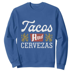 Tacos And Cervezas Sweatshirt Mexican Food Beer Humor TS10 Royal Blue Print Your Wear