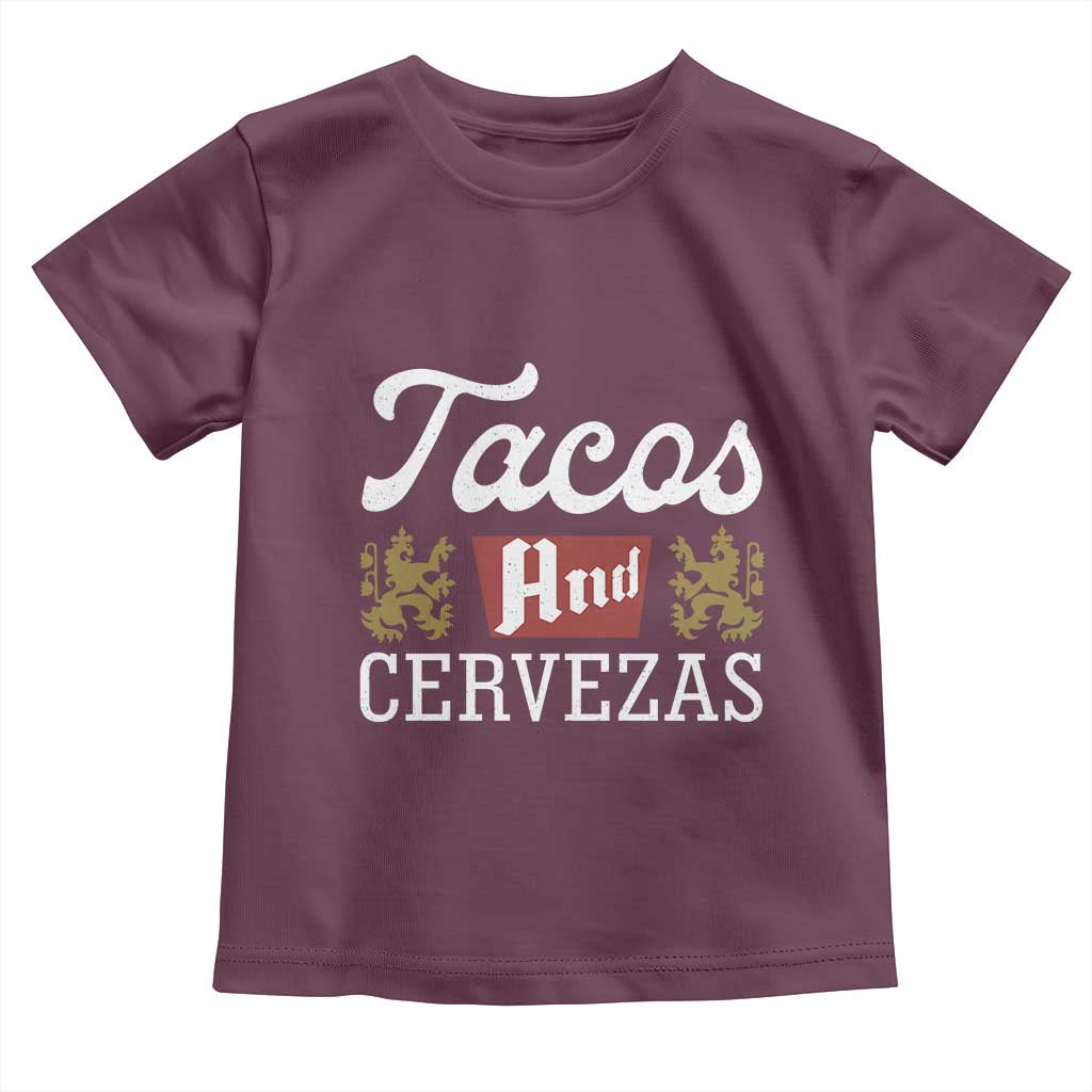 Tacos And Cervezas Toddler T Shirt Mexican Food Beer Humor TS10 Maroon Print Your Wear
