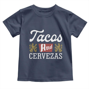Tacos And Cervezas Toddler T Shirt Mexican Food Beer Humor TS10 Navy Print Your Wear