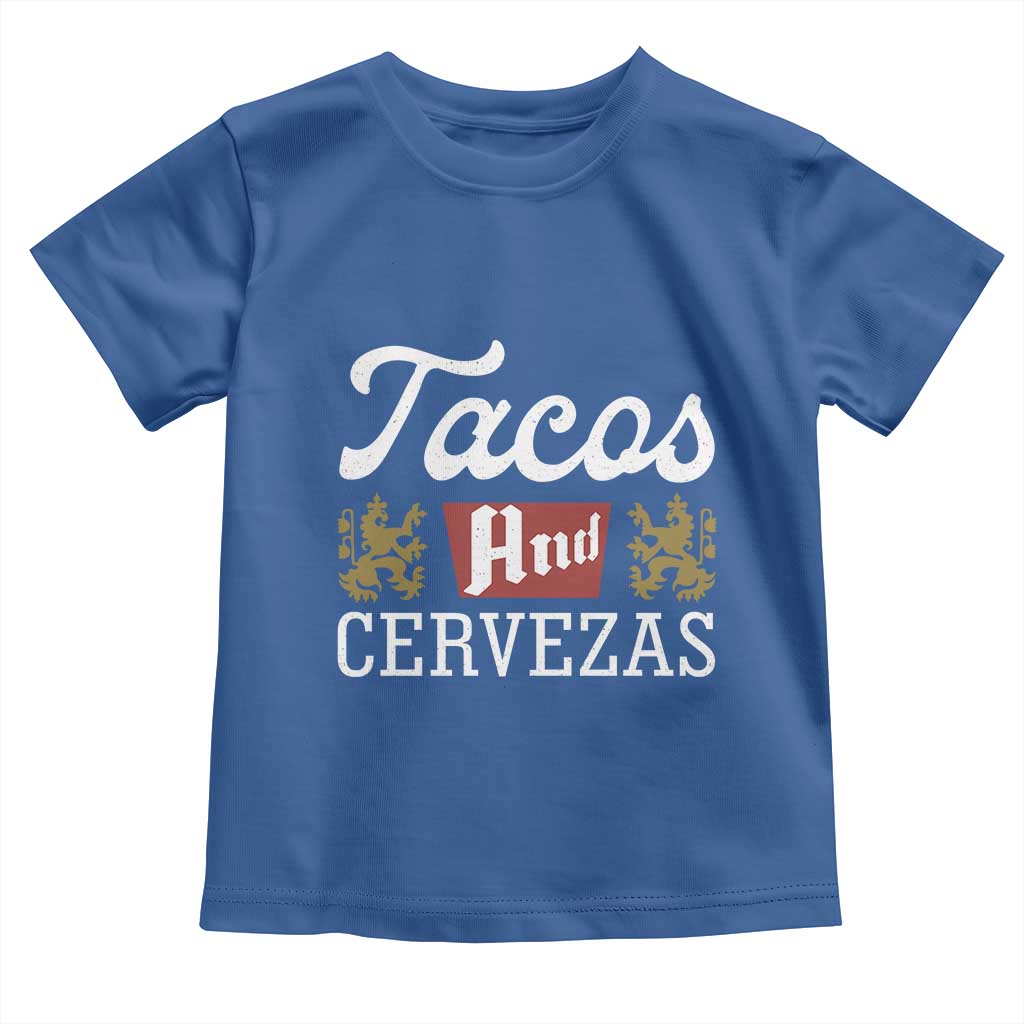Tacos And Cervezas Toddler T Shirt Mexican Food Beer Humor TS10 Royal Blue Print Your Wear