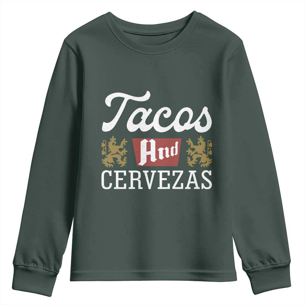 Tacos And Cervezas Youth Sweatshirt Mexican Food Beer Humor TS10 Dark Forest Green Print Your Wear