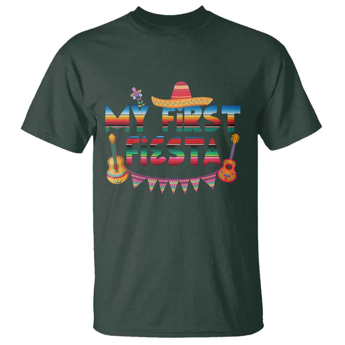 My First Fiesta T Shirt Baby Cinco De Mayo Mexican Fiesta Outfit TS10 Dark Forest Green Print Your Wear