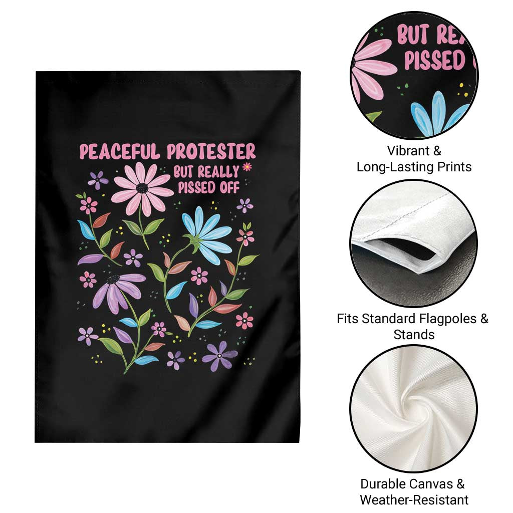 Feminist Protest Garden Flag Peaceful But Pissed Off Floral Resist TS10 Print Your Wear