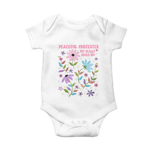 Feminist Protest Baby Onesie Peaceful But Pissed Off Floral Resist TS10 White Print Your Wear