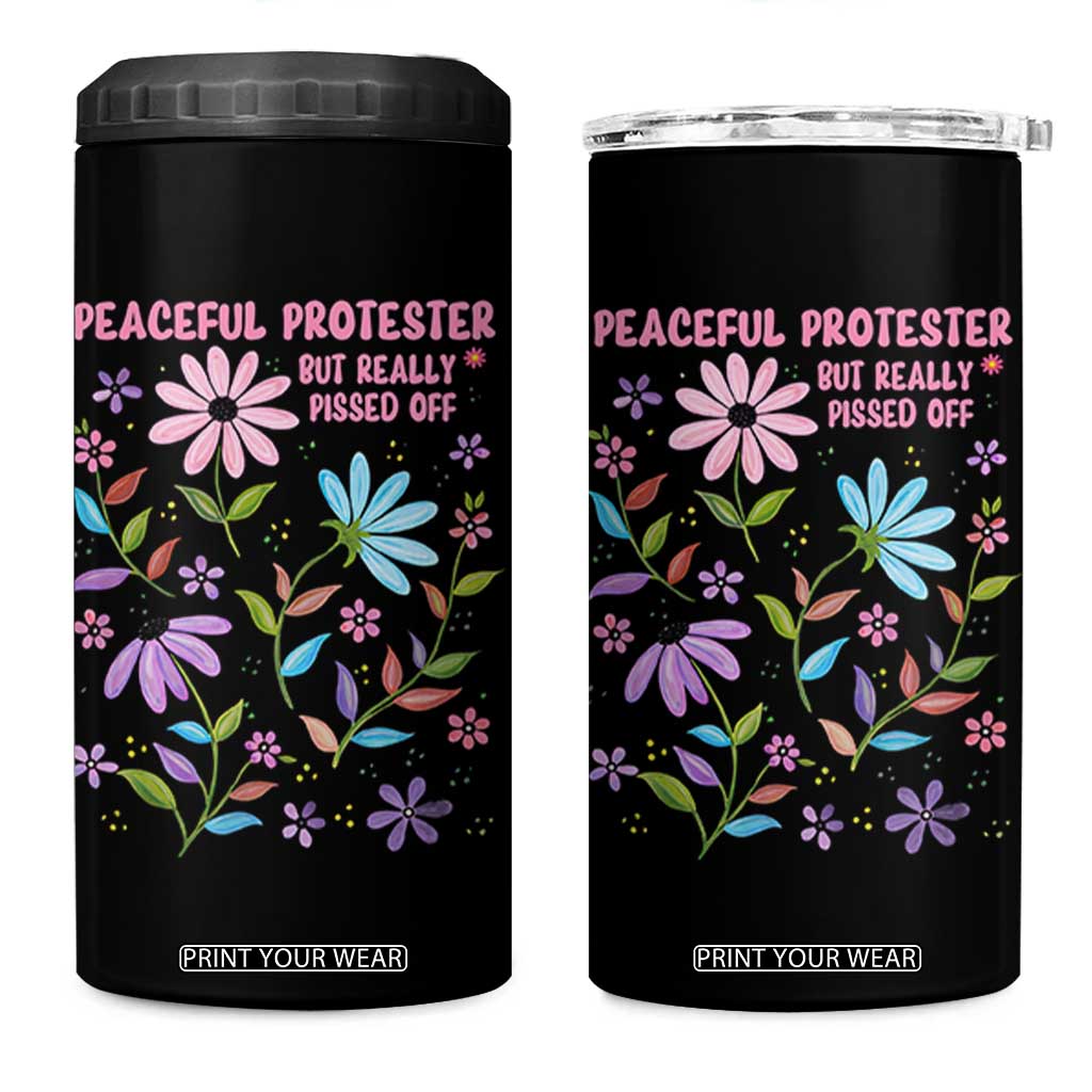 Feminist Protest 4 in 1 Can Cooler Tumbler Peaceful But Pissed Off Floral Resist TS10 One Size: 16 oz Black Print Your Wear