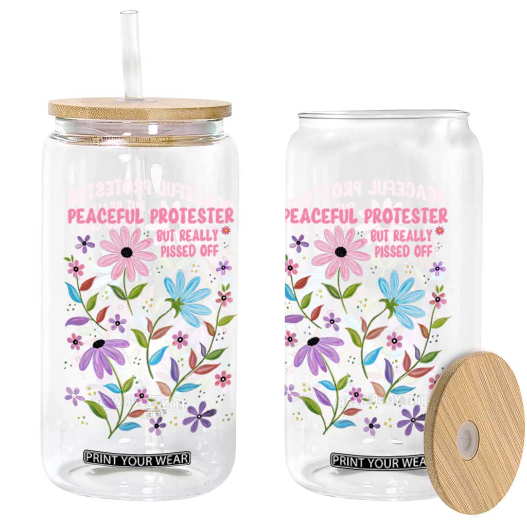 Feminist Protest Glass Can Peaceful But Pissed Off Floral Resist TS10 Print Your Wear