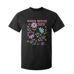 Feminist Protest T Shirt For Kid Peaceful But Pissed Off Floral Resist TS10 Black Print Your Wear