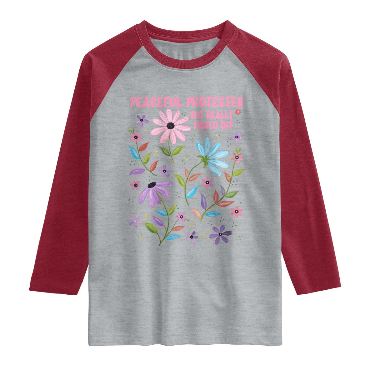 Feminist Protest Raglan Shirt Peaceful But Pissed Off Floral Resist TS10 Heather Gray Heather Red Print Your Wear