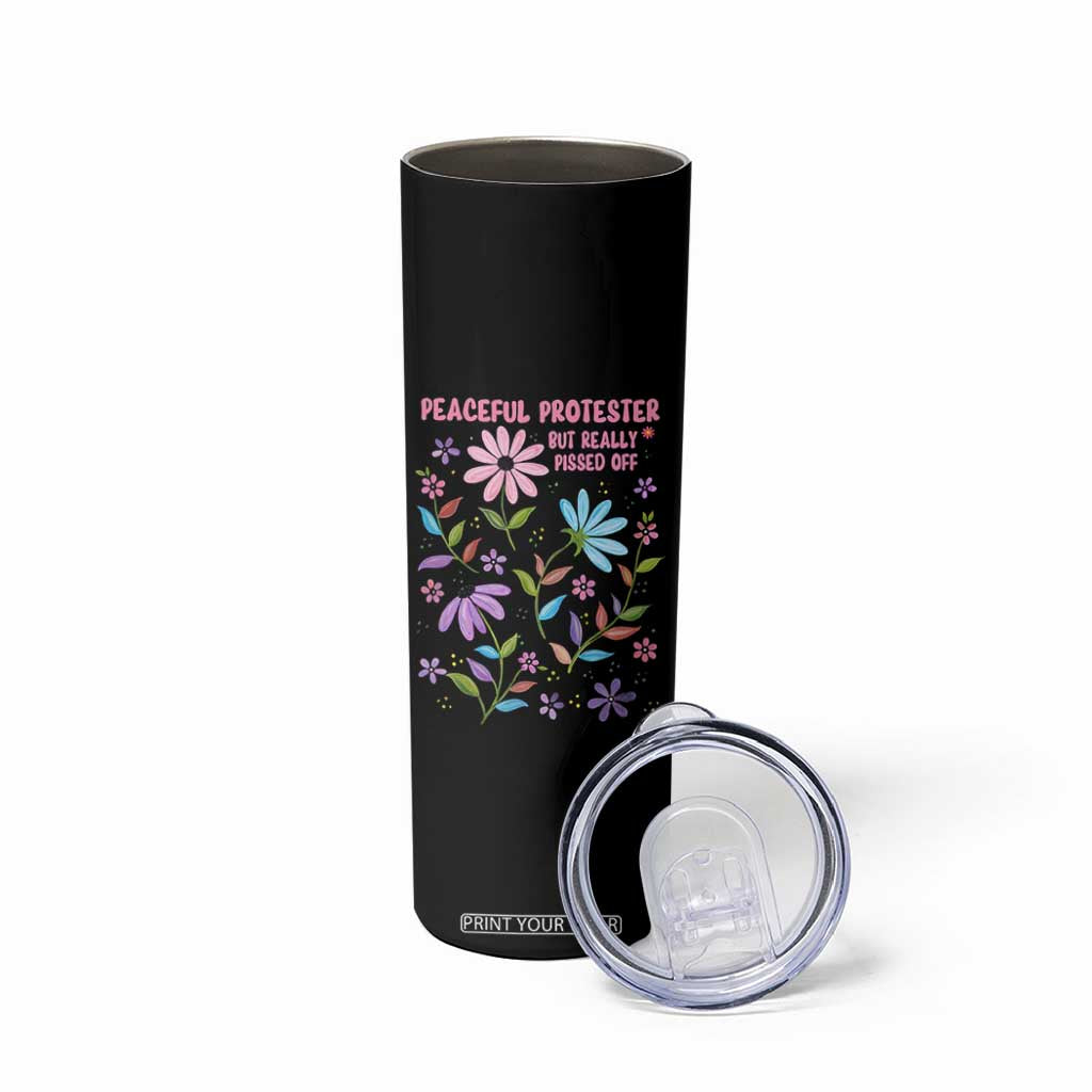 Feminist Protest Skinny Tumbler Peaceful But Pissed Off Floral Resist TS10 Print Your Wear