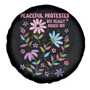 Feminist Protest Spare Tire Cover Peaceful But Pissed Off Floral Resist TS10 Print Your Wear