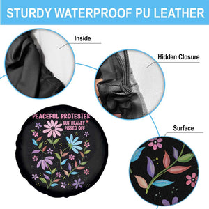 Feminist Protest Spare Tire Cover Peaceful But Pissed Off Floral Resist TS10 Print Your Wear