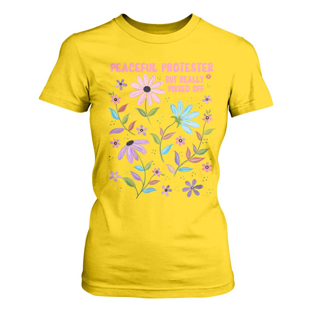 Feminist Protest T Shirt For Women Peaceful But Pissed Off Floral Resist TS10 Daisy Print Your Wear