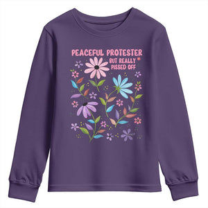 Feminist Protest Youth Sweatshirt Peaceful But Pissed Off Floral Resist TS10 Purple Print Your Wear