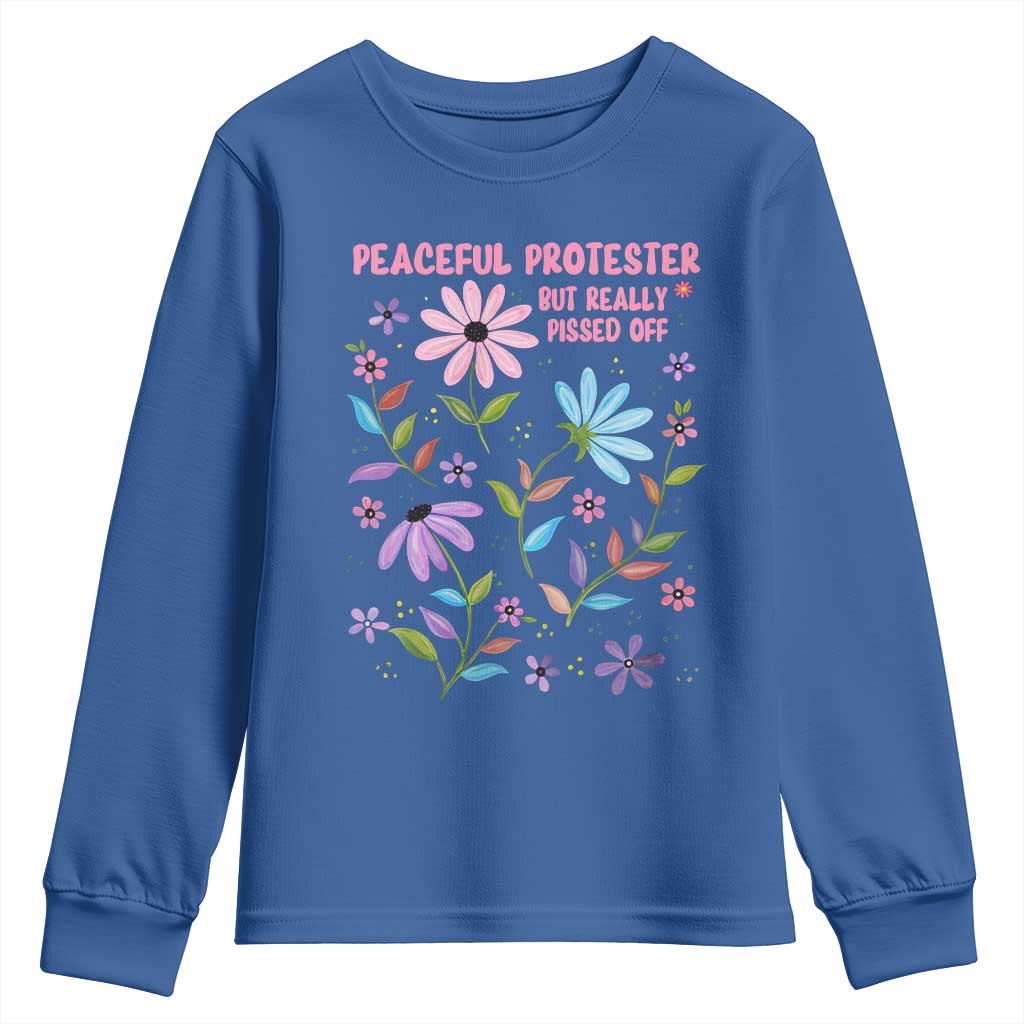 Feminist Protest Youth Sweatshirt Peaceful But Pissed Off Floral Resist TS10 Royal Blue Print Your Wear