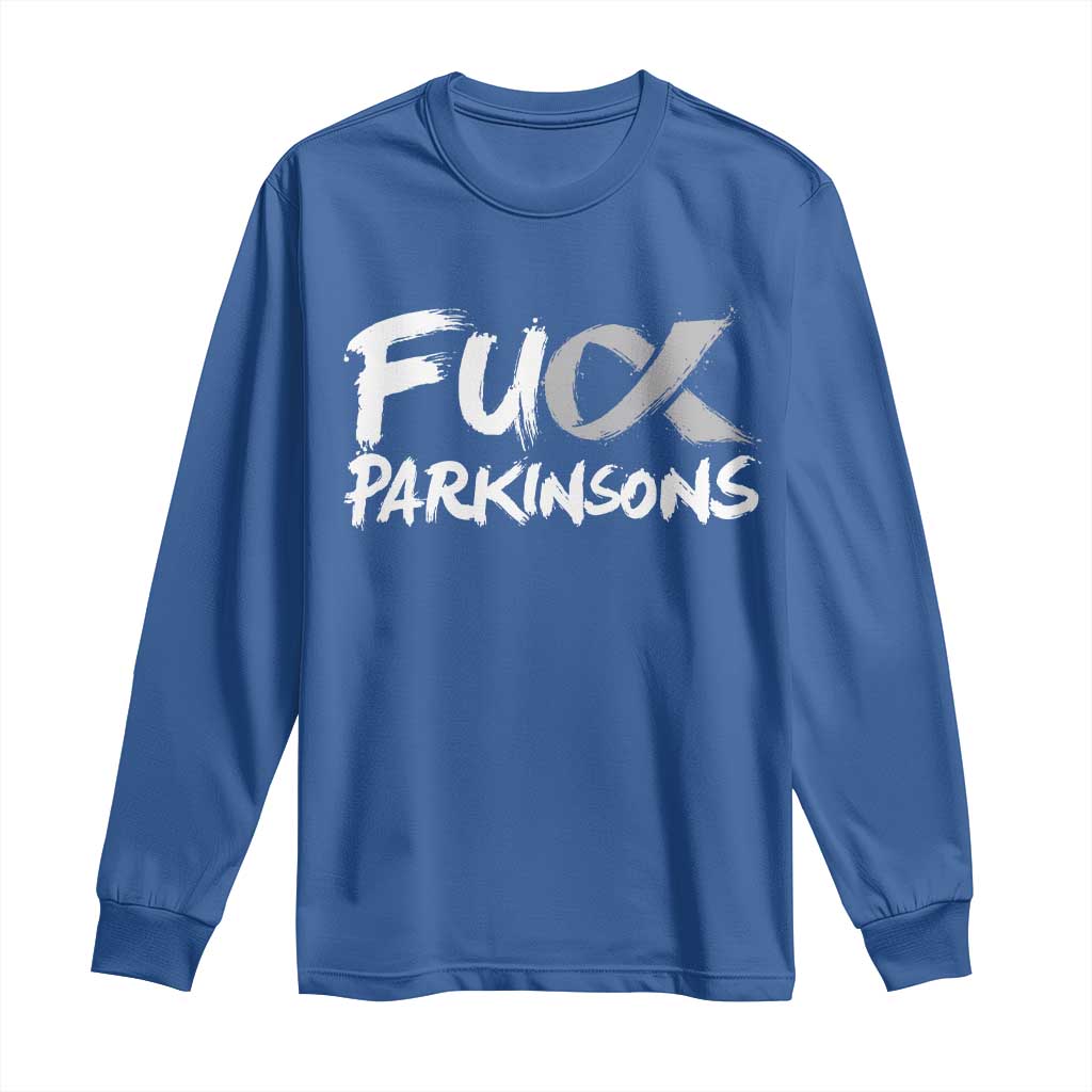 Fuck Parkinsons Long Sleeve Shirt Parkinsons Disease Awareness Month TS10 Royal Blue Print Your Wear