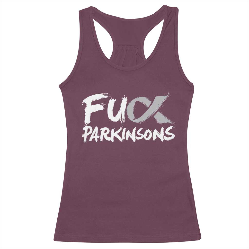 Fuck Parkinsons Racerback Tank Top Parkinsons Disease Awareness Month TS10 Maroon Print Your Wear