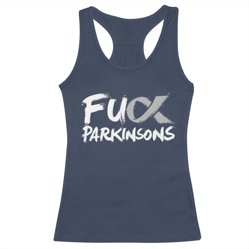 Fuck Parkinsons Racerback Tank Top Parkinsons Disease Awareness Month TS10 Navy Print Your Wear