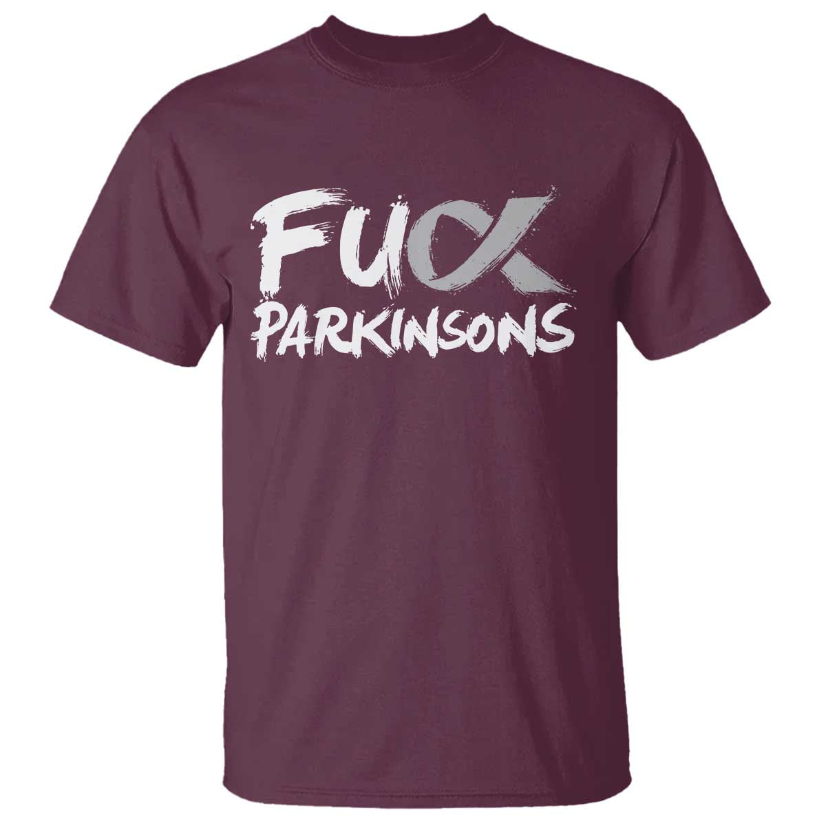Fuck Parkinsons T Shirt Parkinsons Disease Awareness Month TS10 Maroon Print Your Wear