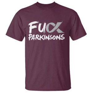 Fuck Parkinsons T Shirt Parkinsons Disease Awareness Month TS10 Maroon Print Your Wear