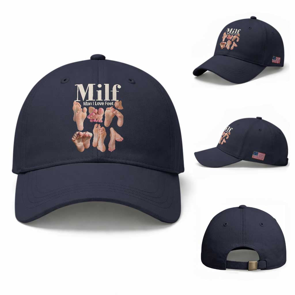 MILF Man I Love Feet Baseball Cap Funny Sexy Inappropriate Saying Quote TS10 Baseball Cap Universal Fit Navy Print Your Wear