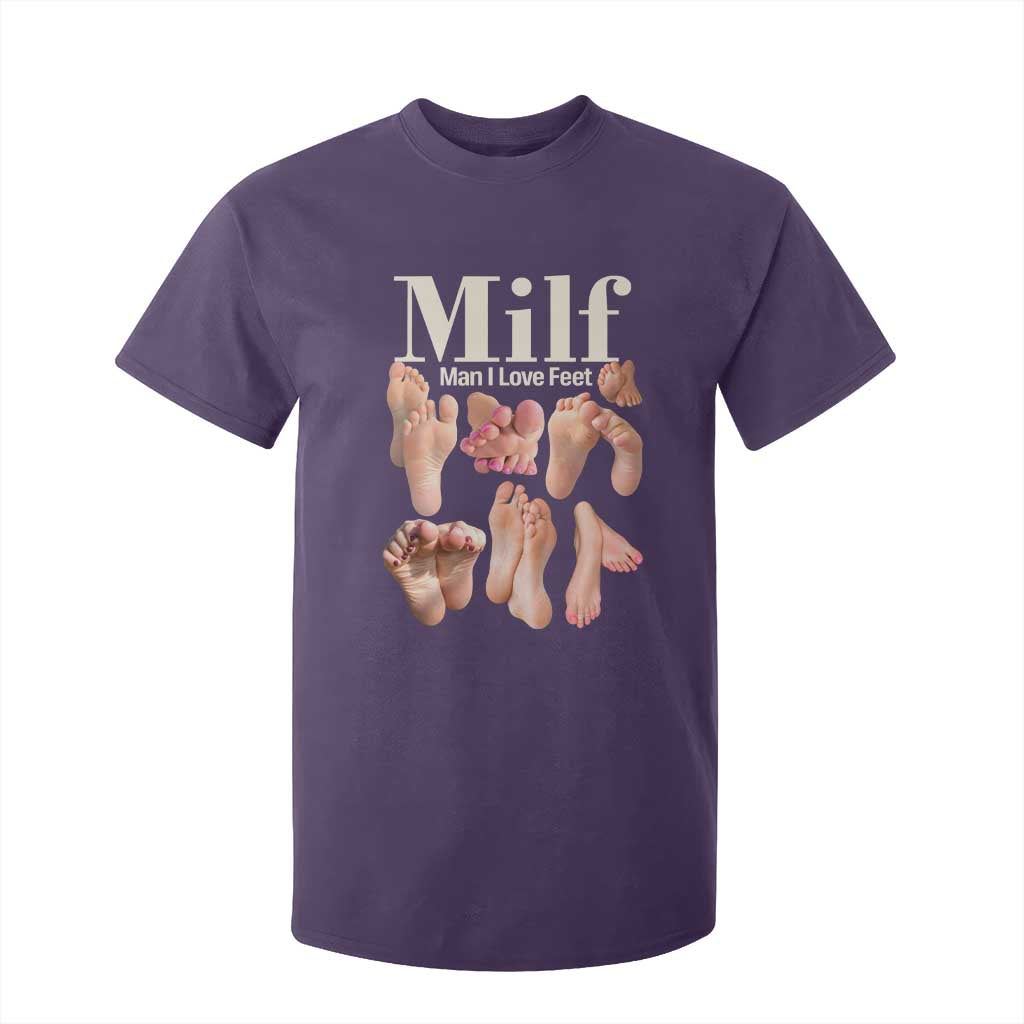 MILF Man I Love Feet T Shirt For Kid Funny Sexy Inappropriate Saying Quote TS10 Purple Print Your Wear