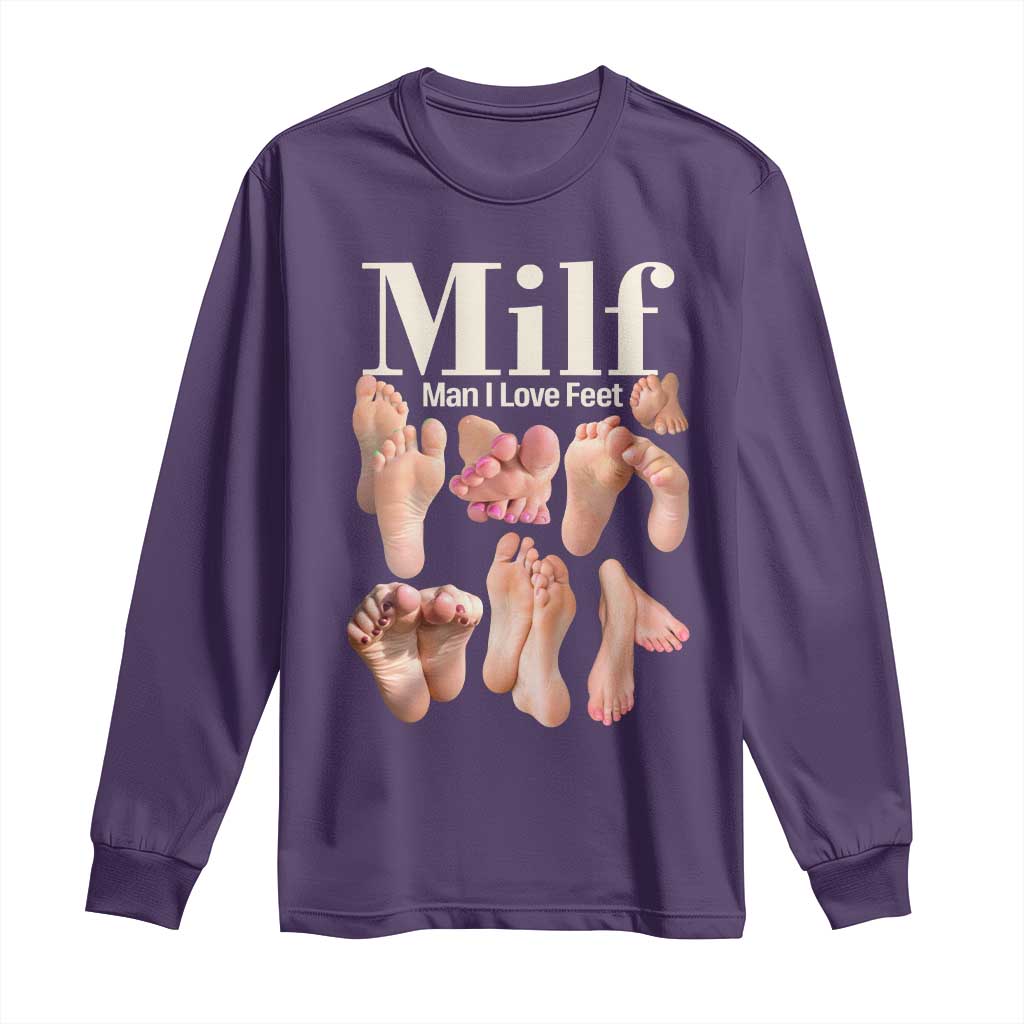 MILF Man I Love Feet Long Sleeve Shirt Funny Sexy Inappropriate Saying Quote TS10 Purple Print Your Wear