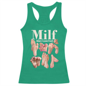 MILF Man I Love Feet Racerback Tank Top Funny Sexy Inappropriate Saying Quote TS10 Irish Green Print Your Wear