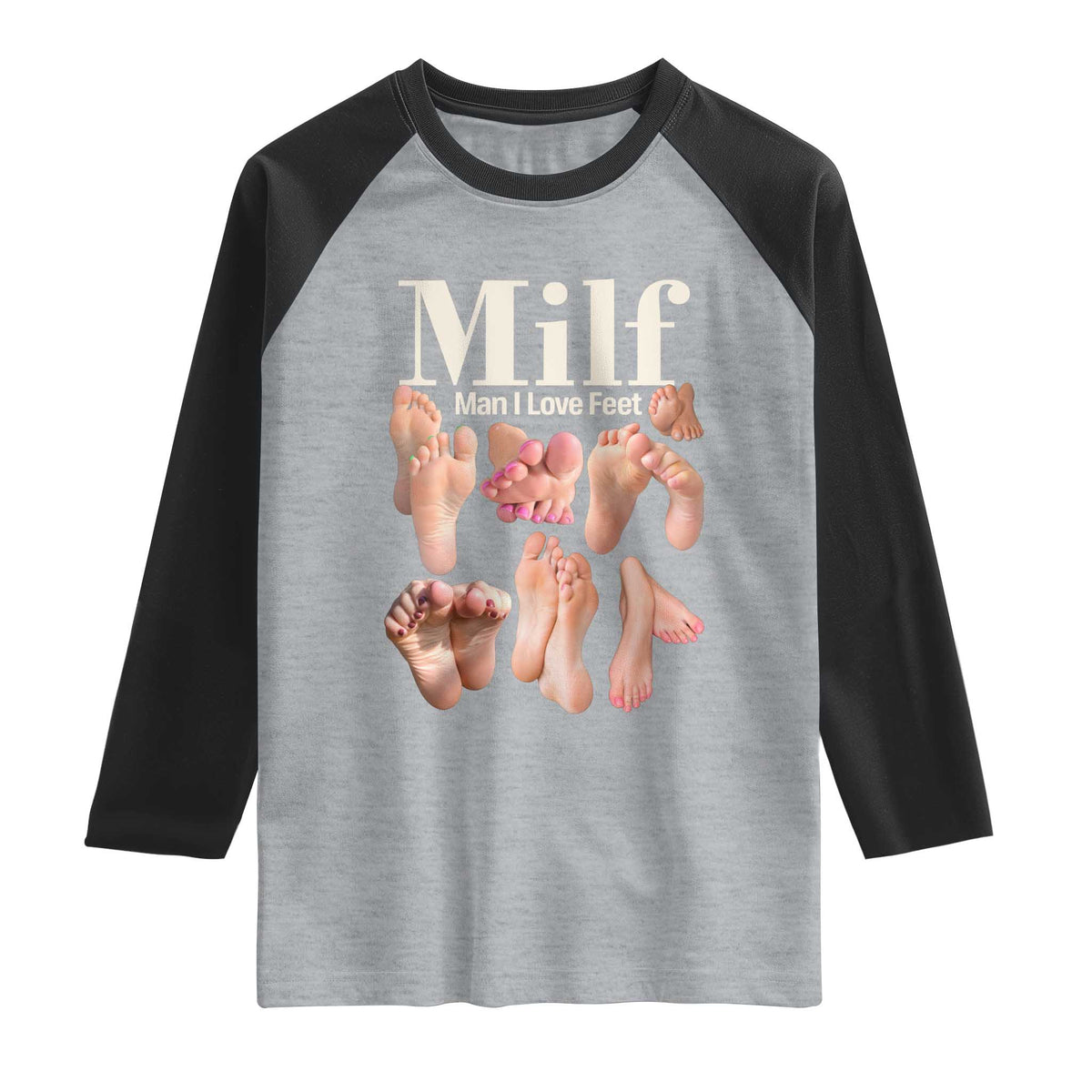 MILF Man I Love Feet Raglan Shirt Funny Sexy Inappropriate Saying Quote TS10 Heather Gray Black Print Your Wear