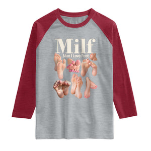 MILF Man I Love Feet Raglan Shirt Funny Sexy Inappropriate Saying Quote TS10 Heather Gray Heather Red Print Your Wear