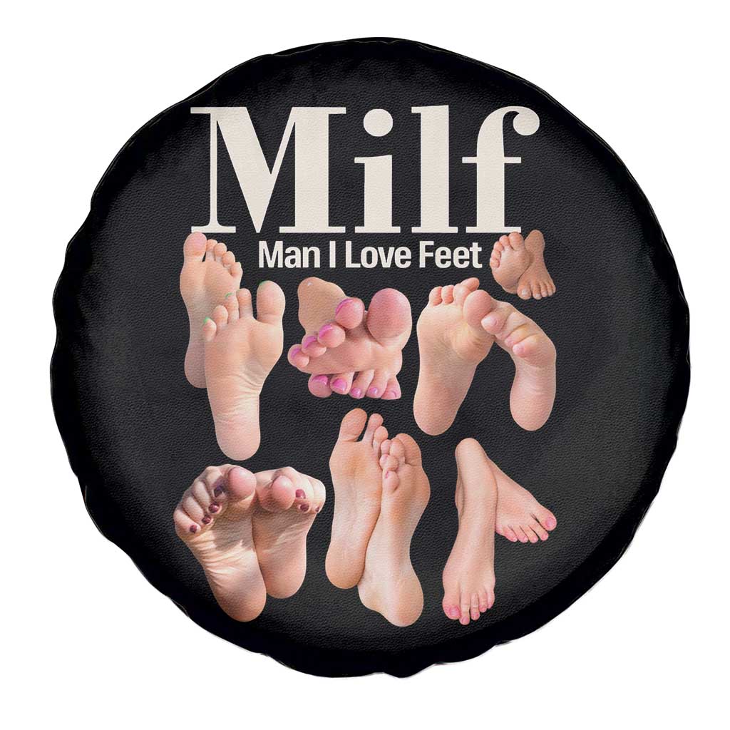 MILF Man I Love Feet Spare Tire Cover Funny Sexy Inappropriate Saying Quote TS10 Print Your Wear