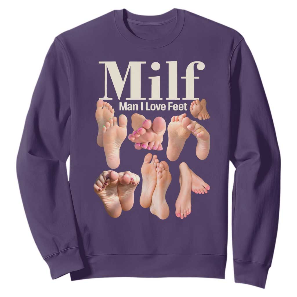 MILF Man I Love Feet Sweatshirt Funny Sexy Inappropriate Saying Quote TS10 Purple Print Your Wear