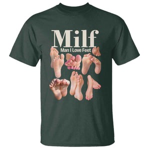 MILF Man I Love Feet T Shirt Funny Sexy Inappropriate Saying Quote TS10 Dark Forest Green Print Your Wear