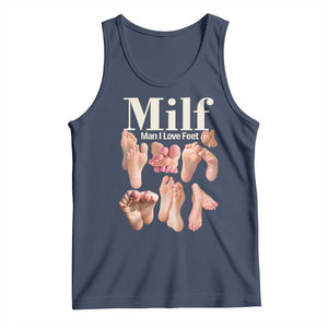 MILF Man I Love Feet Tank Top Funny Sexy Inappropriate Saying Quote TS10 Navy Print Your Wear