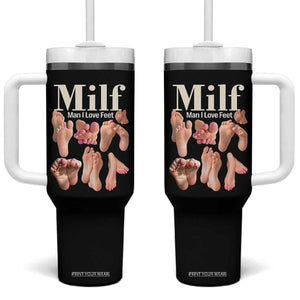 MILF Man I Love Feet Tumbler With Handle Funny Sexy Inappropriate Saying Quote TS10 One Size: 40 oz Black Print Your Wear
