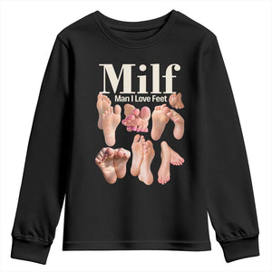MILF Man I Love Feet Youth Sweatshirt Funny Sexy Inappropriate Saying Quote TS10 Black Print Your Wear