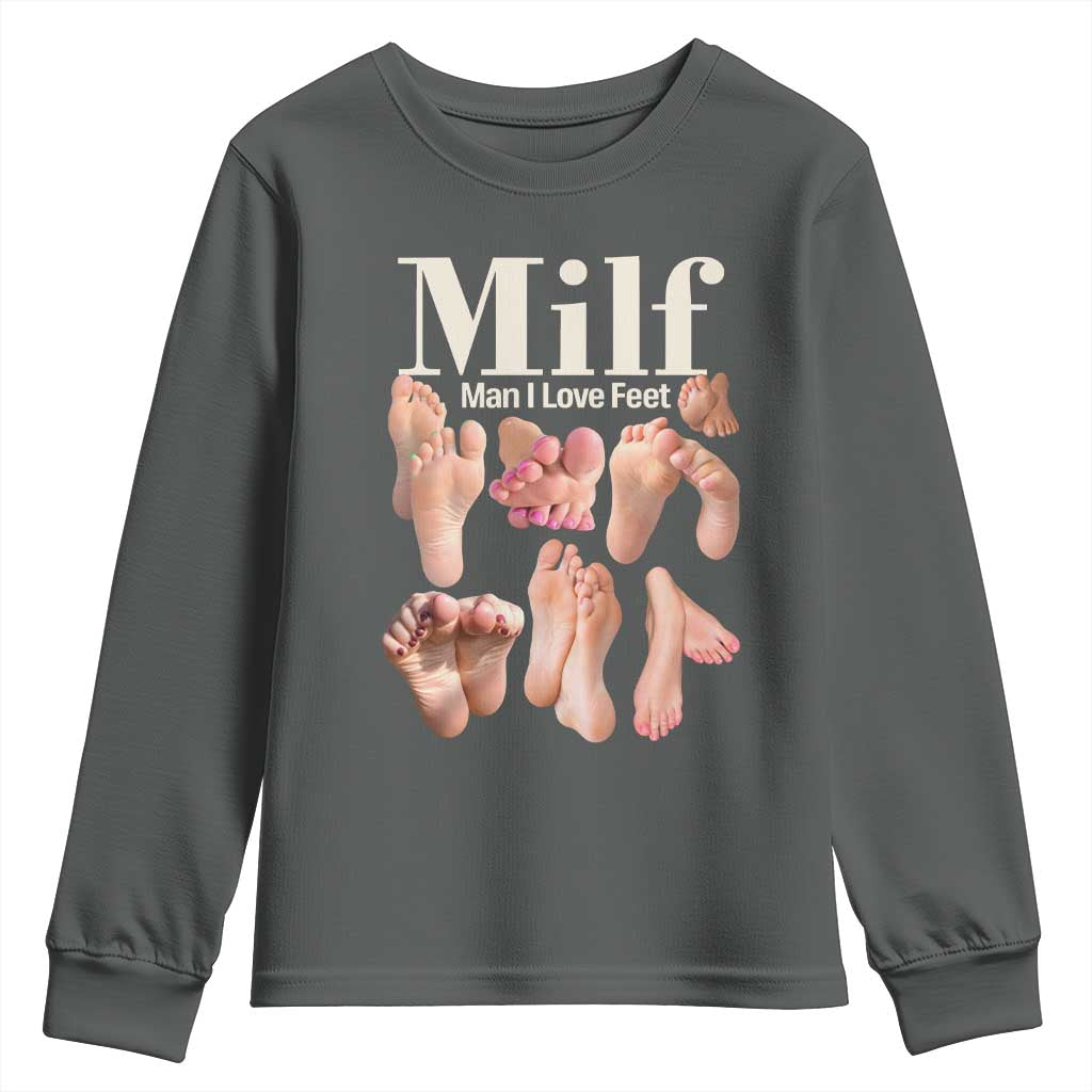 MILF Man I Love Feet Youth Sweatshirt Funny Sexy Inappropriate Saying Quote TS10 Dark Heather Print Your Wear