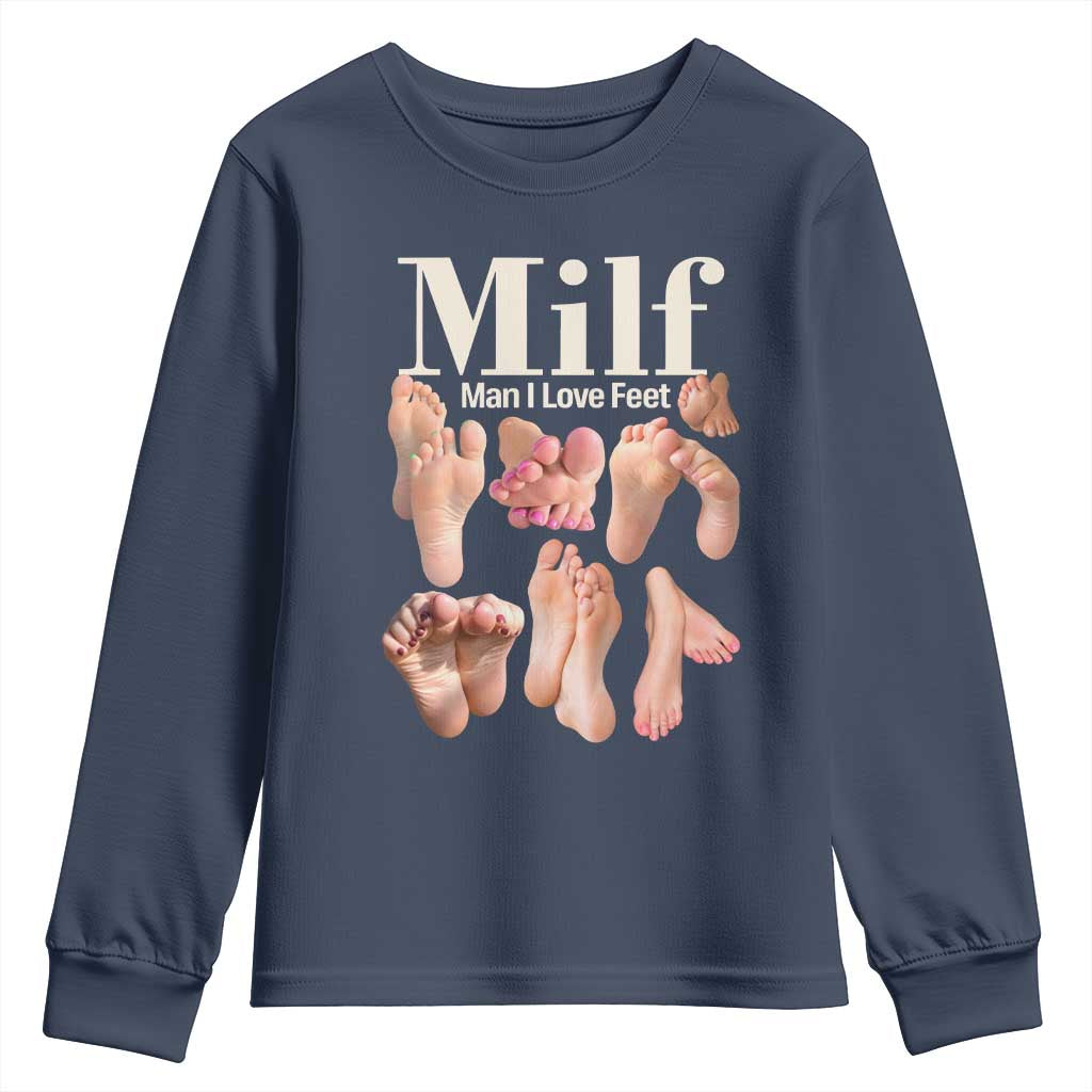 MILF Man I Love Feet Youth Sweatshirt Funny Sexy Inappropriate Saying Quote TS10 Navy Print Your Wear