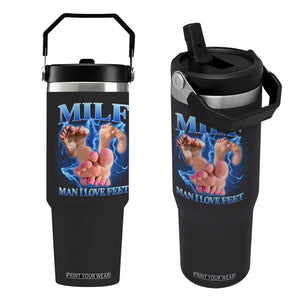 Inappropriate Adult Flip Straw Tumbler Vintage Bootleg MILF Man I Love Feet TS10 One Size: 30 oz Black Print Your Wear