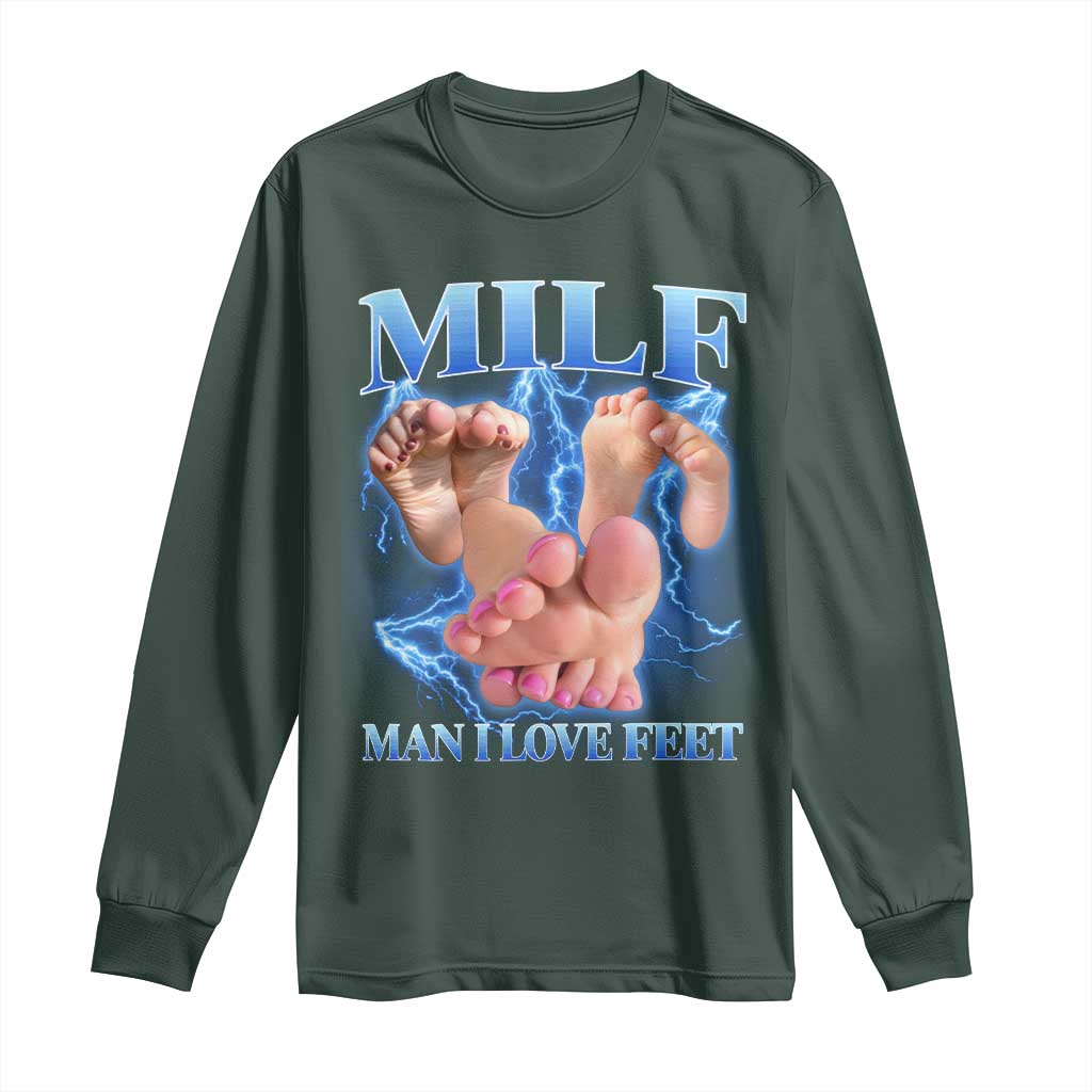 Inappropriate Adult Long Sleeve Shirt Vintage Bootleg MILF Man I Love Feet TS10 Dark Forest Green Print Your Wear
