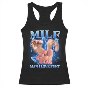 Inappropriate Adult Racerback Tank Top Vintage Bootleg MILF Man I Love Feet TS10 Black Print Your Wear