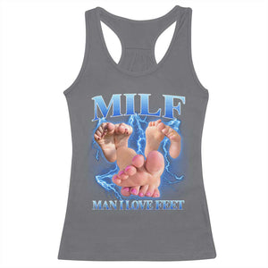 Inappropriate Adult Racerback Tank Top Vintage Bootleg MILF Man I Love Feet TS10 Charcoal Print Your Wear