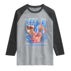 Inappropriate Adult Raglan Shirt Vintage Bootleg MILF Man I Love Feet TS10 Heather Gray Heather Charcoal Print Your Wear