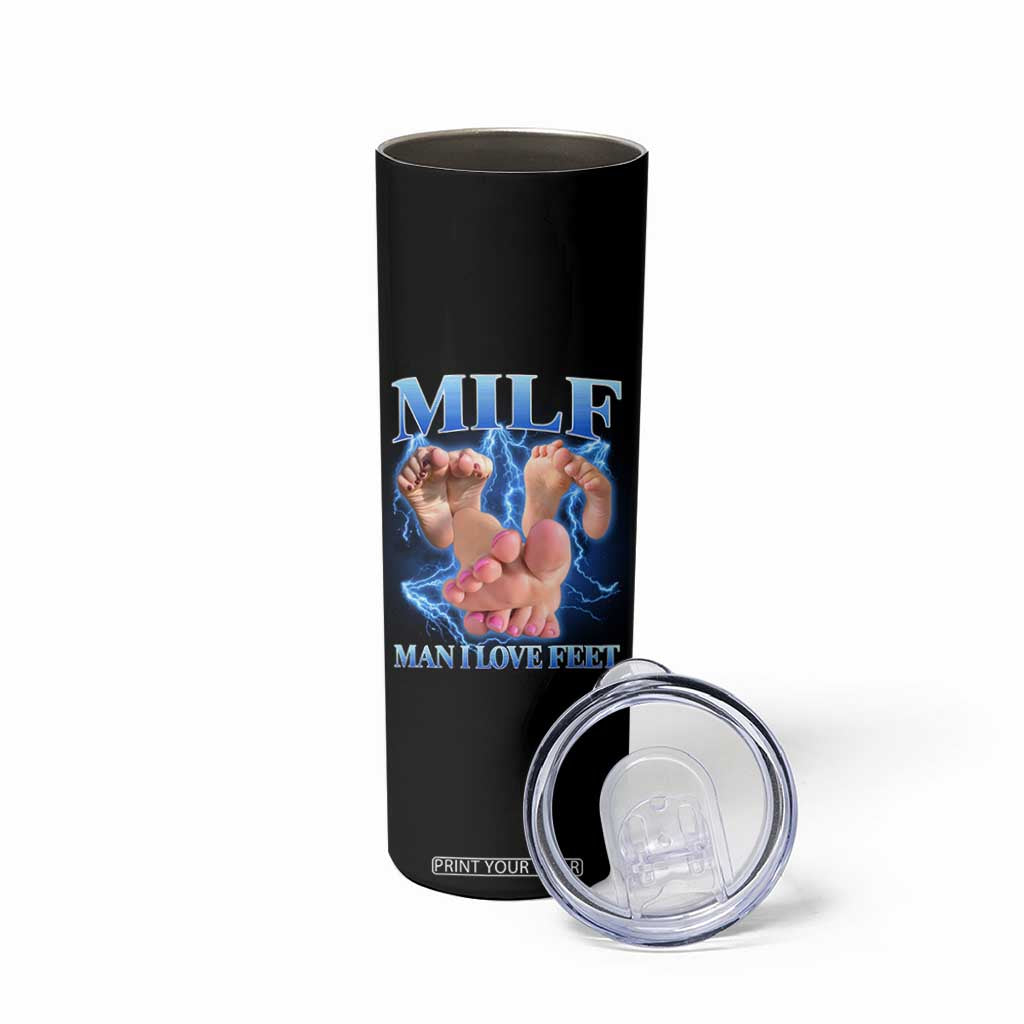 Inappropriate Adult Skinny Tumbler Vintage Bootleg MILF Man I Love Feet TS10 Print Your Wear
