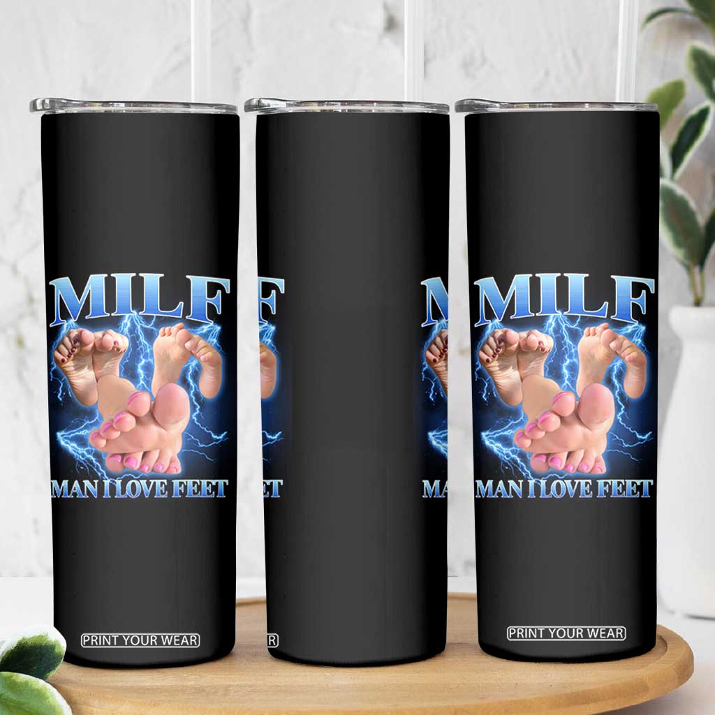 Inappropriate Adult Skinny Tumbler Vintage Bootleg MILF Man I Love Feet TS10 Print Your Wear
